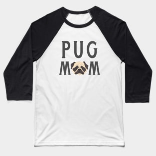 Pug Mom Baseball T-Shirt